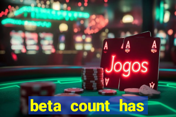 beta count has changed pt br